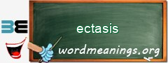 WordMeaning blackboard for ectasis